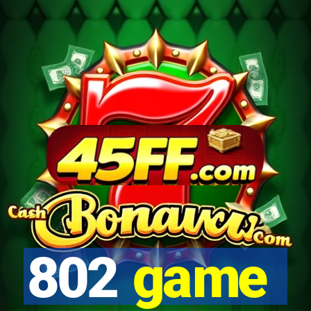 802 game